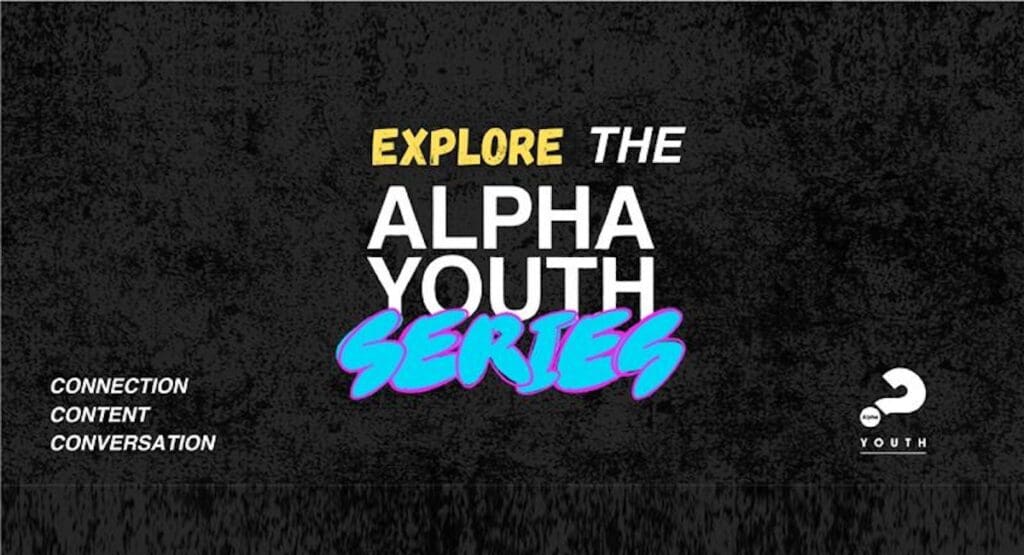 Explore The New Alpha Youth Series in a Catholic Context – Online